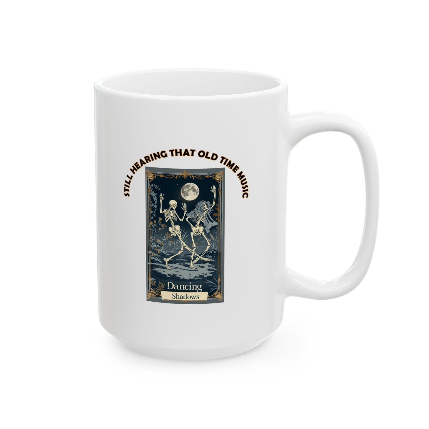 Ceramic Mug, (11oz, 15oz) - Halloween - Still Hearing That Old Time Music by Lynn Salem Creates