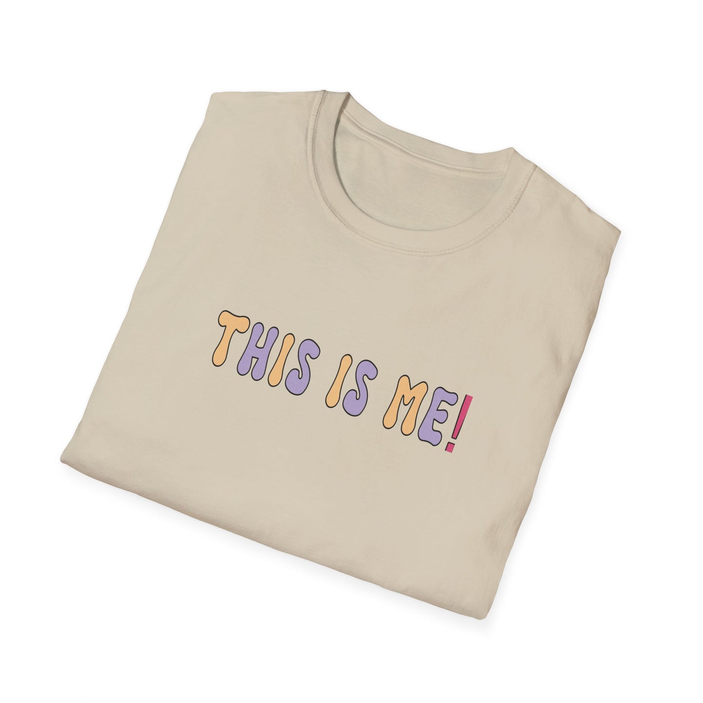 T-Shirt - Unisex Softstyle - This is me!