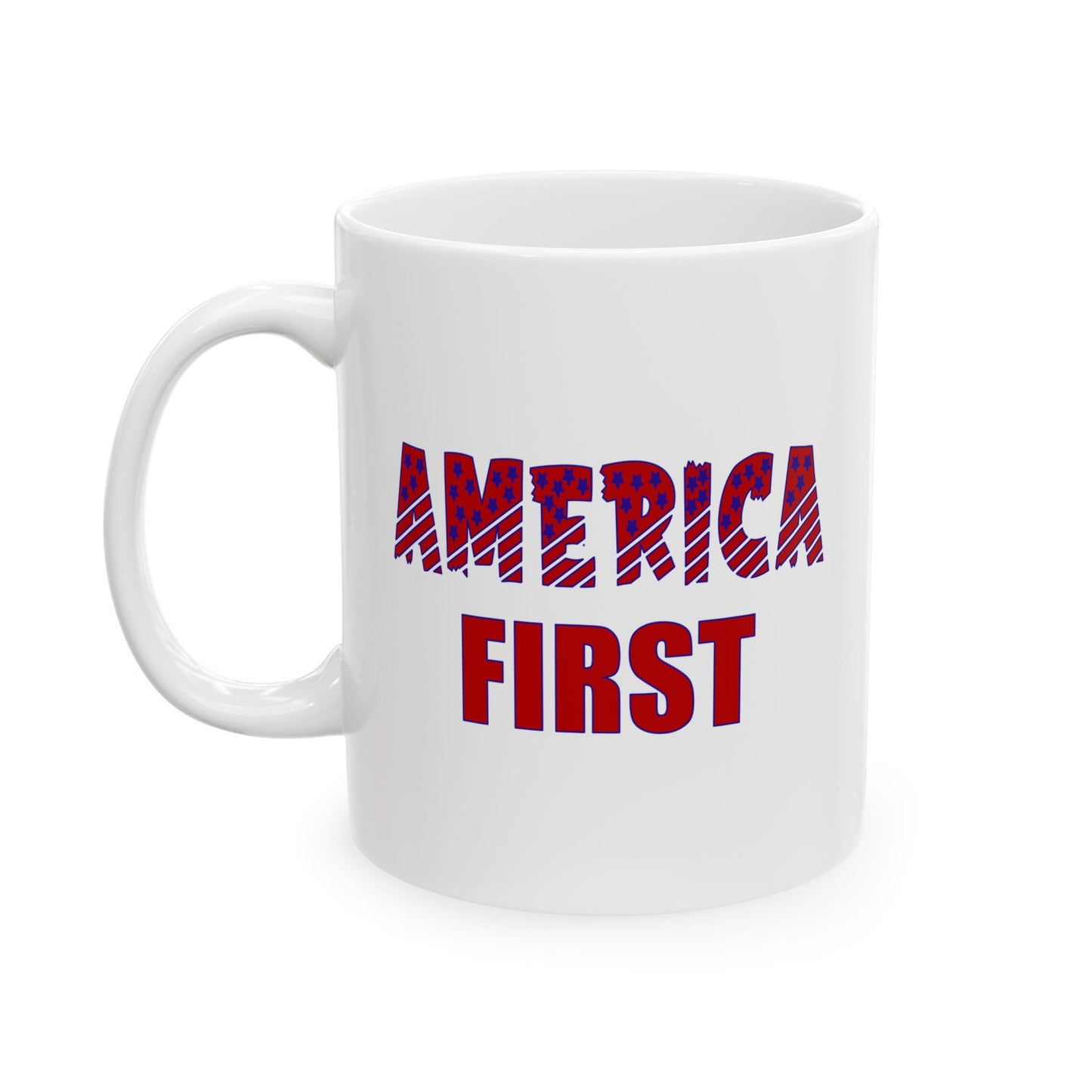 Ceramic Mug, (11oz, 15oz) - America First by Lynn Salem Creates