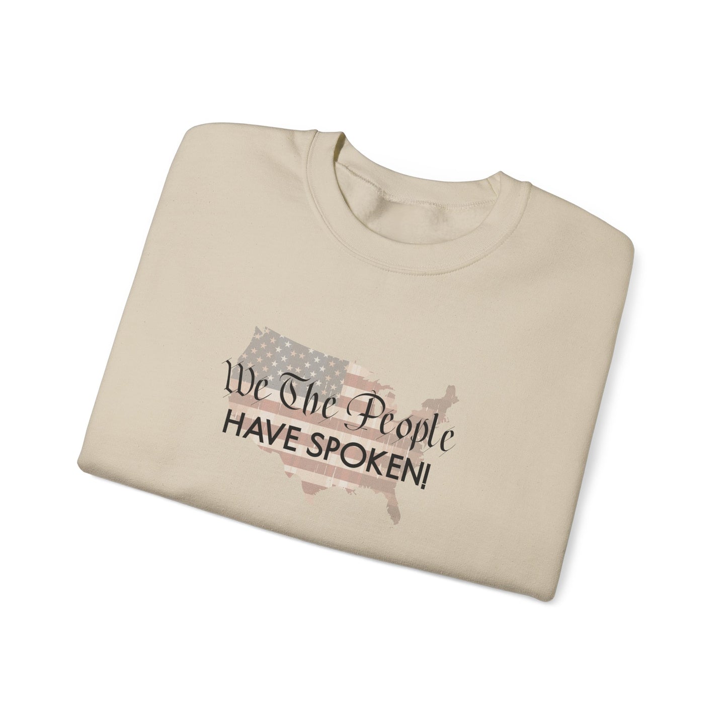 Crewneck Sweatshirt (Unisex) - We The People Have Spoken by Lynn Salem Creates